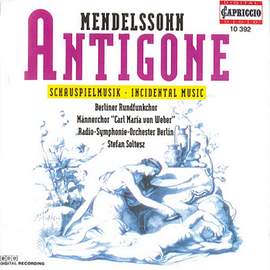 Mendelssohn: Antigone - incidental music, Op. 55