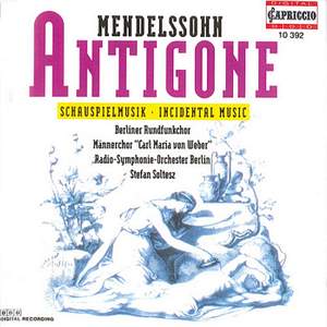 Mendelssohn: Antigone - incidental music, Op. 55