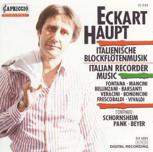 Recorder Concert (Italian): Haupt, Ekart – Fontana, G.B. / Mancini, F. / Vivaldi, A, / Bellinzani, P.B. / Barsanti, F. / Veracini, F.M.