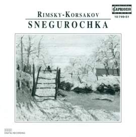 Rimsky Korsakov: Snegurochka (The Snow Maiden)