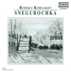 Rimsky Korsakov: Snegurochka (The Snow Maiden)