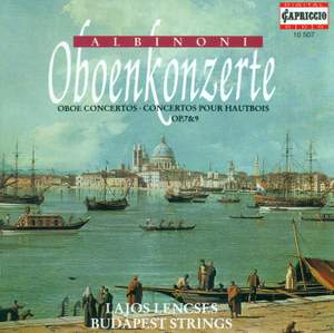 Albinoni: Oboe Concertos, Opp. 7 & 9