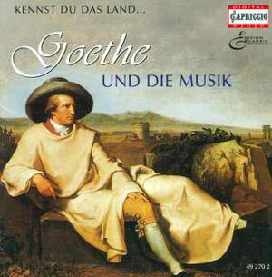 GOETHE AND MUSIC, Vol. 1 - BEETHOVEN, L. van / MENDELSSOHN, Felix / GOUNOD, C.-F. / BERLIOZ, H. / MASSENET, J. / MAHLER, G. / SPOHR, L. / BOITO. A