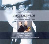 Shostakovich: Violin Concerto No. 1 & Suite from Lady Macbeth