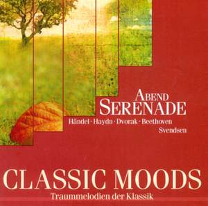 CLASSIC MOODS - BOCCHERINI, L. / HANDEL, G.F. / MENDELSSOHN, Felix / HAYDN, F.J. / FIBICH, Z. / TCHAIKOVSKY, P.I. / GRIEG, E. / DVORAK, A.