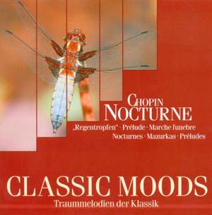 CLASSIC MOODS - CHOPIN, F.