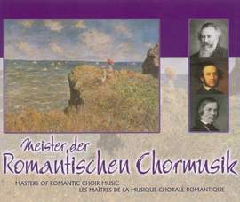 Masters of Romantic Choral Music