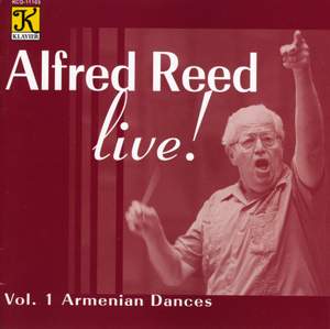 REED: Alfred Reed Live!, Vol. 1 - Armenian Dances