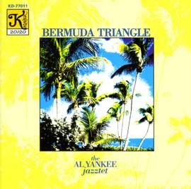 AL YANKEE JAZZTET: Bermuda Triangle