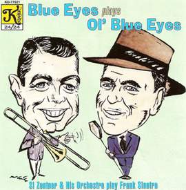 Si Zentner Orchestra: Blue Eyes Plays Ol' Blue Eyes