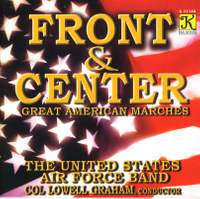 UNITED STATES AIR FORCE BAND: Great American Marches