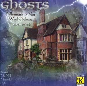 PHILHARMONIA A VENT WIND ORCHESTRA: Ghosts