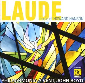 HANSON: Laude / Chorale and Alleluia / Dies Natalis / Centennial March / Merry Mount Suite