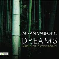 Dreams: The Music of Davor Bobic