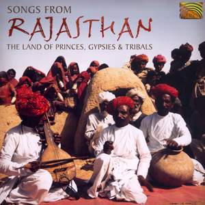 Songs From Rajasthan - The Land of Princes, Gypsies and Tribals