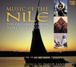 Africa Music of the Nile - African Sanctus Field Recordings by David Fanshawe (1969-1975) Product Image