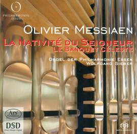 Messiaen: La Nativite du Seigneur & Le Banquet Celeste