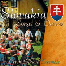 Slovakia: Songs & Dances