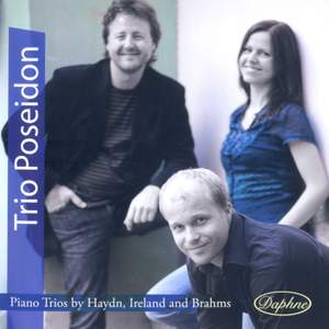 Haydn: Keyboard Trio No. 32, Ireland: Phantasie-Trio & Brahms: Piano Trio No. 1