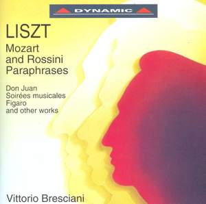 Liszt: Mozart and Rossini Paraphrases