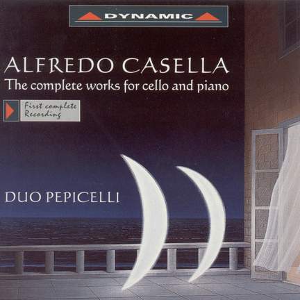 Casella: Complete Works for Cello and Piano