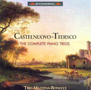 Castelnuovo-Tedesco: Complete Piano Trios