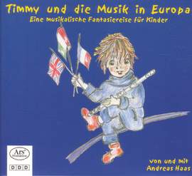 CHILDREN Timmy and the Music of Europe with Andreas Haas