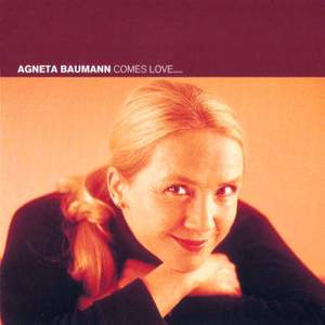 Bauman, Agneta: Comes Love …