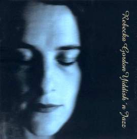 Rebecka Gordon Yiddish 'n Jazz