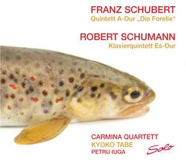 Schubert: Piano Quintet, Op. 114 - Schumann: Piano Quintet, Op. 44
