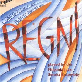 Regni: Compositions by Bosse Broberg