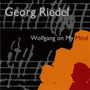 Wolfgang on My Mind: Compositions by Georg Riedel