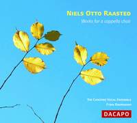 RAASTED NIELS OTTO: Works for A Cappella Choir