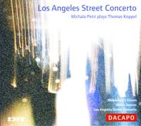 Thomas Koppel: Los Angeles Street Concerto