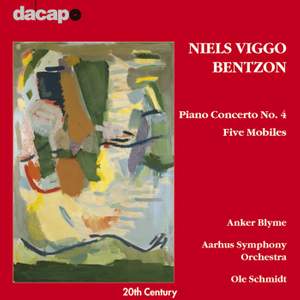 Bentzon, N.V.: Piano Concerto No. 4 / 5 Mobiles