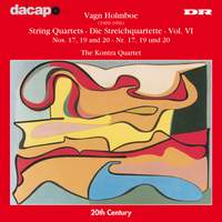 Holmboe: String Quartets Nos. 17, 19 & 20