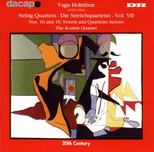 Holmboe: String Quartets Nos. 16 & 18, Svaerm