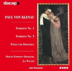 Klenau: Symphony Nos. 1 & 5 and Paolo Und Francesca