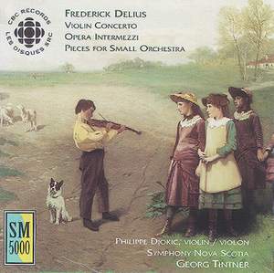 Delius: Violin Concerto & Opera Intermezzi