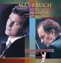 Max Bruch: Violin Concertos Nos. 1 & 3
