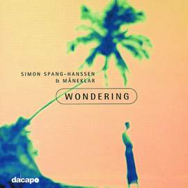 SIMON SPANG-HANSSEN & MANEKEAR: Wondering