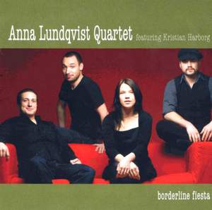 Anna Lundqvist Quartet: Borderline Fiesta