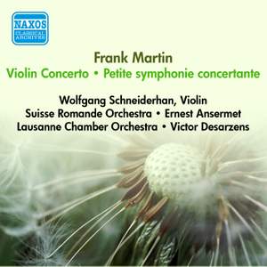 Frank Martin: Petite Symphonie Concertante & Violin Concerto