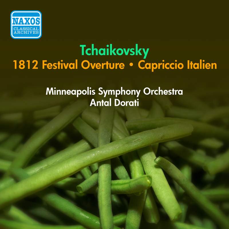 Tchaikovsky: 1812 Festival Overture & Capriccio Italien