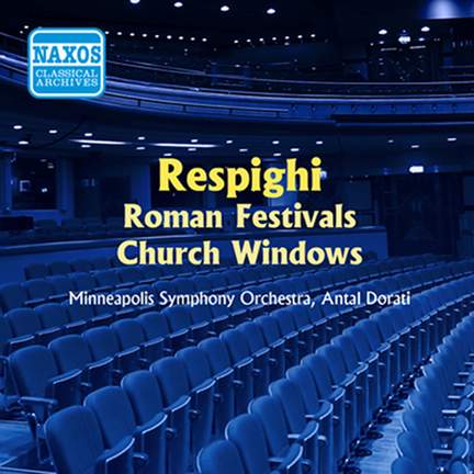 Respighi: Feste Romane & Vetrate di Chiesa