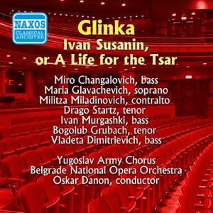Glinka: Ivan Susanin (A Life for the Tsar)