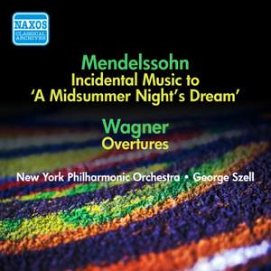 Mendelssohn: Incidental Music to A Midsummer Night's Dream