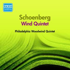 Schoenberg: Quintet for Flute, Oboe, Clarinet, Horn and Bassoon, Op. 26