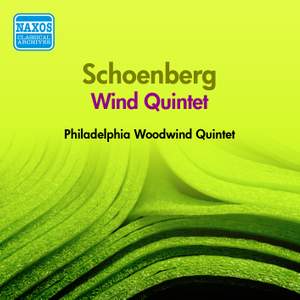 Schoenberg: Quintet for Flute, Oboe, Clarinet, Horn and Bassoon, Op. 26