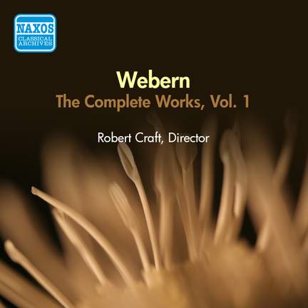 Webern: Complete Works Vol. 1